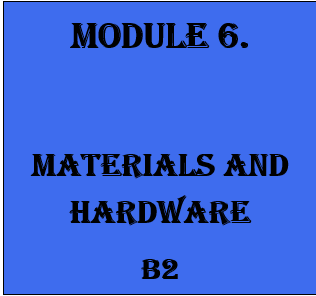 MODULE 6. MATERIALS AND HARDWARE - B2